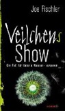 Joe Fischler - Veilchens Show