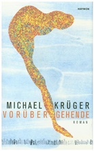 Michael Krüger - Vorübergehende