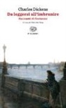 Charles Dickens, M. Skey - Da leggersi all'imbrunire. Racconti di fantasmi