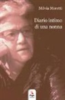 Milvia Moretti - Diario intimo di una nonna