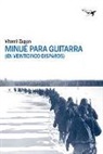 Vitomil Zupan - Minué para guitarra : en veinticinco disparos