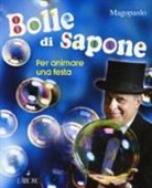 Paolo Abozzi - Bolle di sapone per animare una festa
