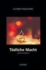 Esther Pauchard - Tödliche Macht