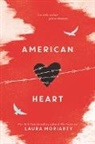 Laura Moriarty - American Heart