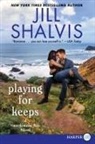 Jill Shalvis - Playing for Keeps