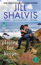 Jill Shalvis - Playing for Keeps