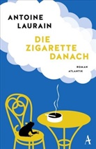 Antoine Laurain - Die Zigarette danach