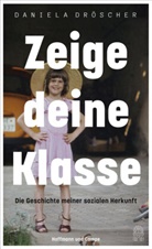 Daniela Dröscher - Zeige deine Klasse