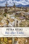 Petra Reski - Bei aller Liebe