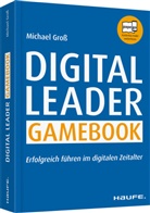 Michael Gross - Digital Leader Gamebook