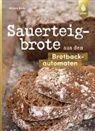 Mirjam Beile - Sauerteigbrote aus dem Brotbackautomaten