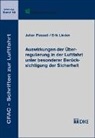 Julian Flessati, Erik Linden - Auswirkungen der Überregulierung in der Luftfahrt unter besonderer Berücksichtigung der Sicherheit