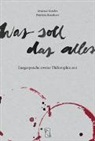 Patrizia Hausheer, Vanessa Sonder - Was soll das alles