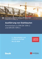 Christian Kammel, Jörg-Diete Korth, Jörg-Dieter Korth, Grego Machura, Gregor Machura, Ralf Podleschny... - Ausführung von Stahlbauten - Technische Regeln: Kommentare zu DIN EN 1090-2 und DIN EN 1090-4