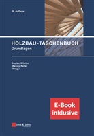 Mandy Peter, Stefan Winter, Peter, Mandy Peter, Peter (Dr.), Peter (Dr.)... - Holzbau-Taschenbuch - 1: Holzbau-Taschenbuch: Grundlagen (inkl. E-Bookals PDF)