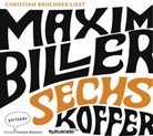 Maxim Biller, Christian Brückner - Sechs Koffer, 4 Audio-CDs (Audio book)