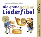 Johannes Grüger, Grüger, Grüger, Heriber Grüger, Heribert Grüger, Johannes Grüger - Die große goldene Liederfibel, 2 Audio-CDs (Hörbuch)