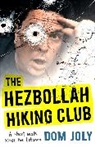Dom Joly, Joly Dom - The Hezbollah Hiking Club