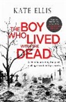 Kate Ellis, Ellis Kate - The Boy Who Lived with the Dead