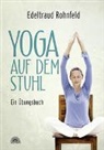 Edeltraud Rohnfeld - Yoga auf dem Stuhl