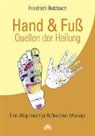 Friedrich Butzbach - Hand & Fuß - Quellen der Heilung