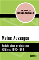 Anatolij Martschenko - Meine Aussagen