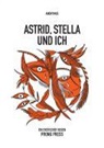 XX Anonymus, XX. Anonymus - Astrid, Stella und ich