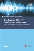 Heinz-Martin Fischer, Martin Schneider - Handbuch zu DIN 4109 - Schallschutz im Hochbau