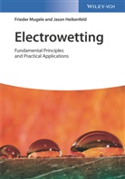 Jason Heikenfeld, Friede Mugele, Frieder Mugele - Electrowetting