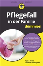 Stefanie Drozdzynski, Sigit Urdze, Sigita Urdze - Pflegefall in der Familie für Dummies