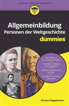 Christa Pöppelmann - Allgemeinbildung Personen der Weltgeschichte für Dummies