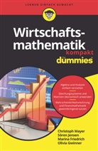 Marina Friedrich, Olivia Gwinner, Olivia u a Gwinner, Söre Jensen, Sören Jensen, Christop Mayer... - Wirtschaftsmathematik kompakt für Dummies