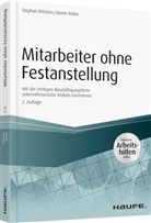 Moritz Rothe, Stepha Wilcken, Stephan Wilcken - Mitarbeiter ohne Festanstellung