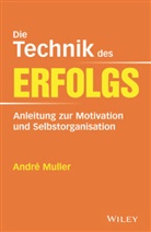 Katrin Krips-Schmidt, André Muller - Die Technik des Erfolgs