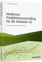 Andreas Klein, Andrea Klein (Dr.), Andreas Klein (Dr.), Harald Schnell - Modernes Produktionscontrolling für die Industrie 4.0