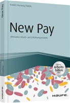 Sve Franke, Sven Franke, Stefani Hornung, Stefanie Hornung, Nadine Nobile - New Pay - Alternative Arbeits- und Entlohnungsmodelle