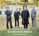 Reinhardt Repke, Robert Stadlober - Club der toten Dichter So und nicht anders, 1 Audio-CD (Audio book)