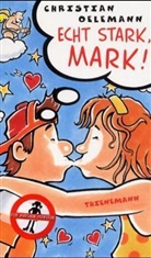 Christian Oelemann - Echt stark, Mark!