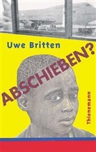 Uwe Britten - Abschieben?