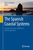 Jua A Morales, Juan A Morales, Juan A. Morales - The Spanish Coastal Systems