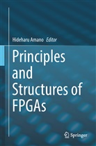 Hidehar Amano, Hideharu Amano - Principles and Structures of FPGAs