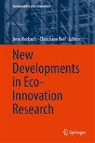 Jen Horbach, Jens Horbach, Reif, Reif, Christiane Reif - New Developments in Eco-Innovation Research