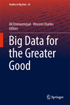 CHARLES, Charles, Vincent Charles, Al Emrouznejad, Ali Emrouznejad - Big Data for the Greater Good