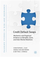 Christopher Culp, Christopher L Culp, Christopher L. Culp, Andria van der Merwe, Stärkle, Bettina Stärkle... - Credit Default Swaps
