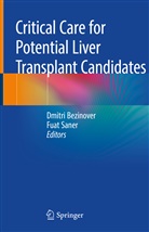 Dmitr Bezinover, Dmitri Bezinover, Saner, Saner, Fuat Saner - Critical Care for Potential Liver Transplant Candidates