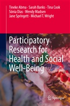 Tinek Abma, Tineke Abma, Sara Banks, Sarah Banks, Tina Cook, Tina et al Cook... - Participatory Research for Health and Social Well-Being