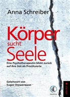 Anna Schreiber - Körper sucht Seele