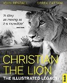 Derek Cattani, John Rendall, Rendall John - A Lion Called Christian