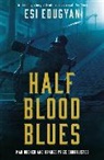 Esi Edugyan, Edugyan Esi - Half Blood Blues