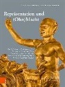 Ilsebil Barta, Ilsebill Barta, Marlen Ott-Wodni, Marlene Ott-Wodni, Alen Skrabanek, Alena Skrabanek - Repräsentation und (Ohn)Macht